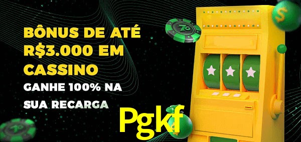 Pgkf melhor bônus de depósito